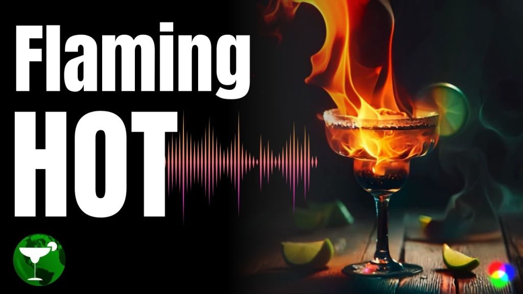Flaming Hot (Margaritas)